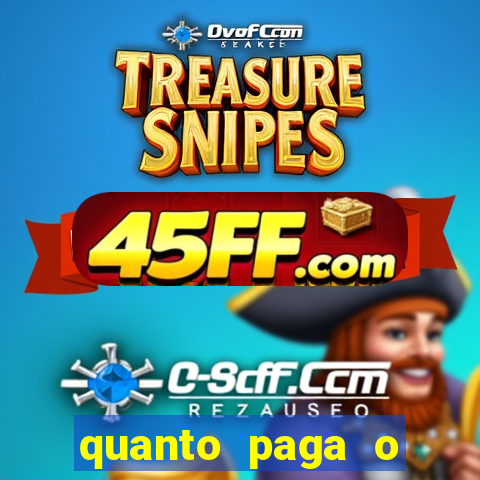 quanto paga o duque da quina